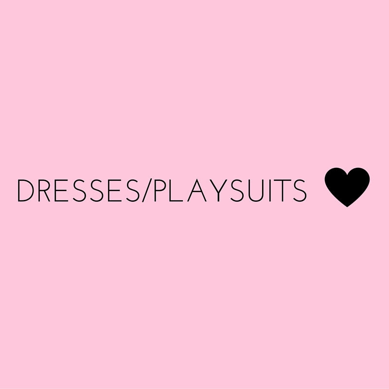 Dresses & Playsuits